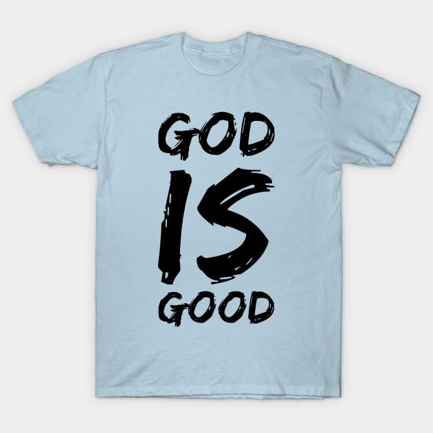 God is Good shirt T-Shirt by denissmartin2020